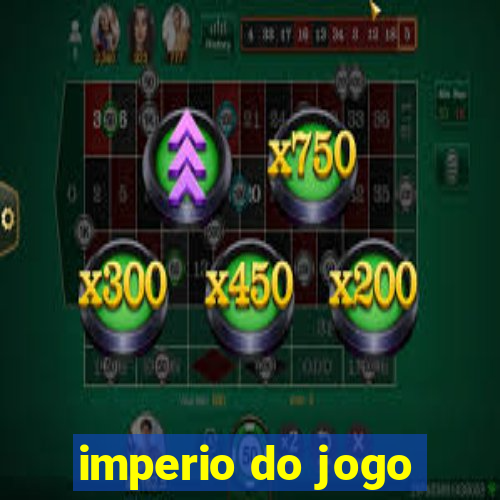 imperio do jogo